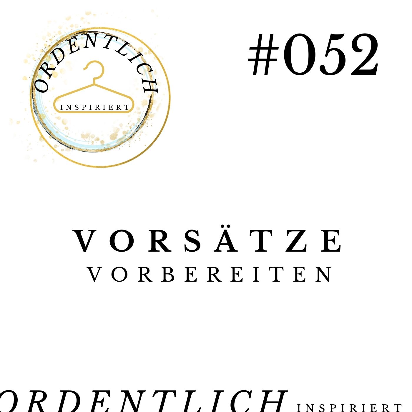 #052 Vorsätze vorbereiten