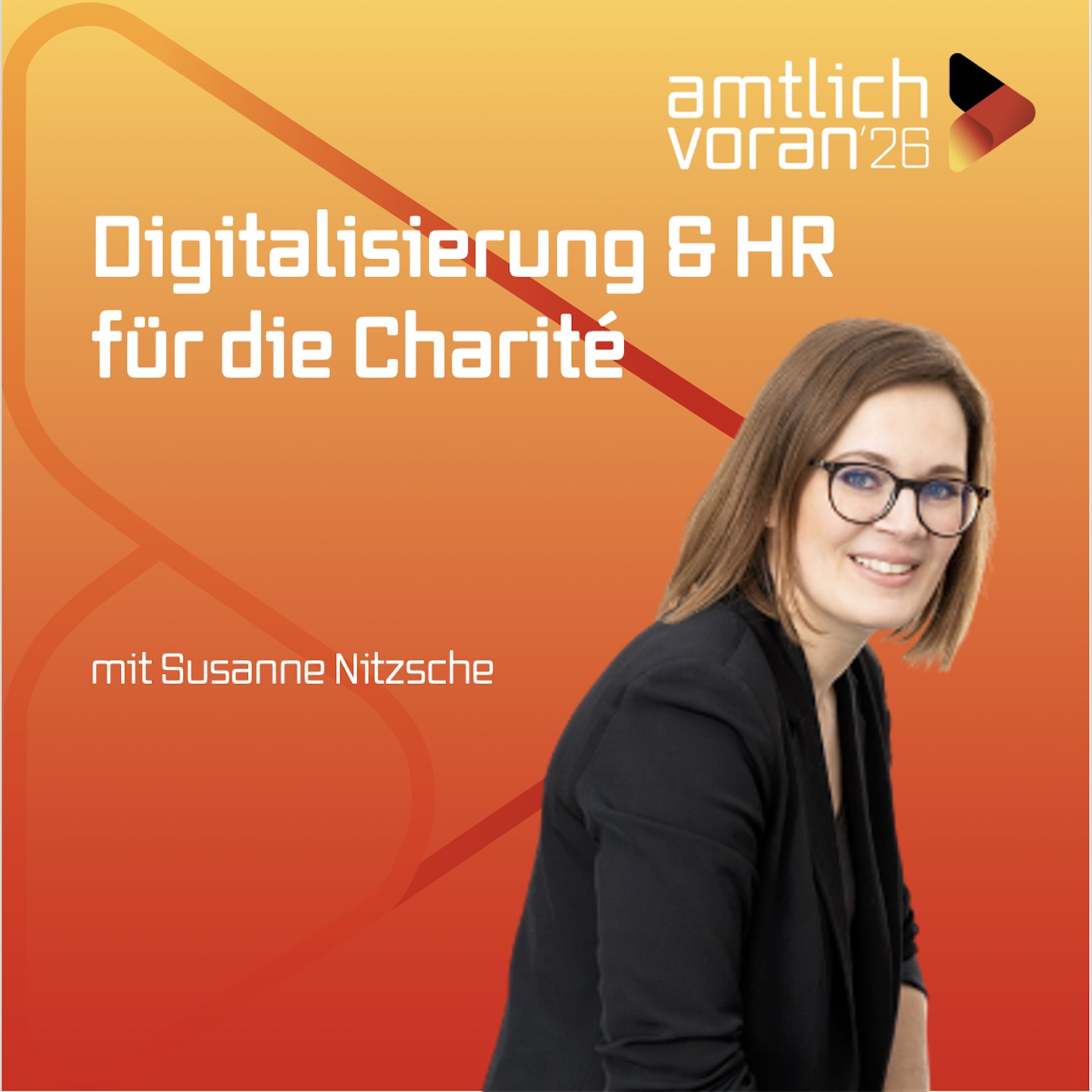 amtlich voran: Wie funktioniert Digitalisierung in der Charité, SUSANNE NITZSCHE?