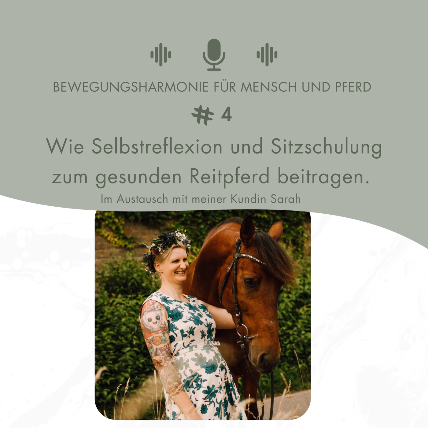 #4: Wie Selbstreflexion und Sitzschulung zum gesunden Reitpferd beitragen.