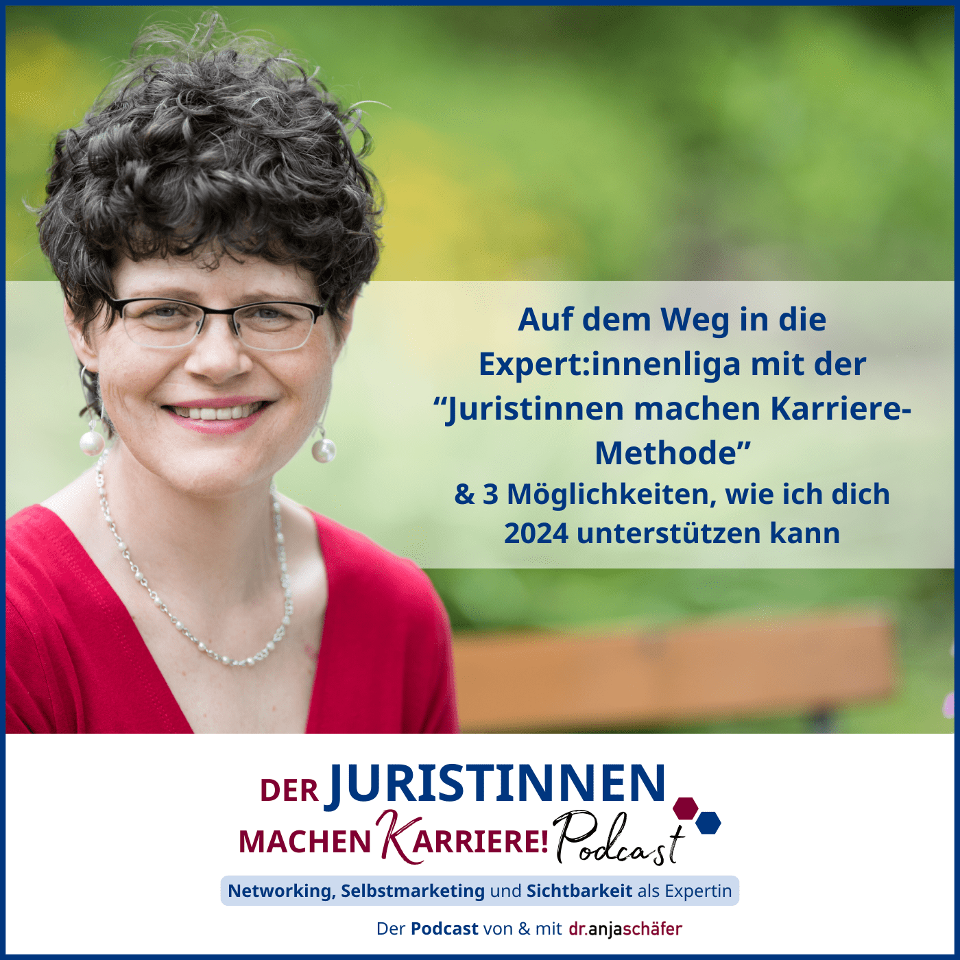 195: Auf dem Weg in die Expert:innenliga mit der “Juristinnen machen Karriere! Methode”