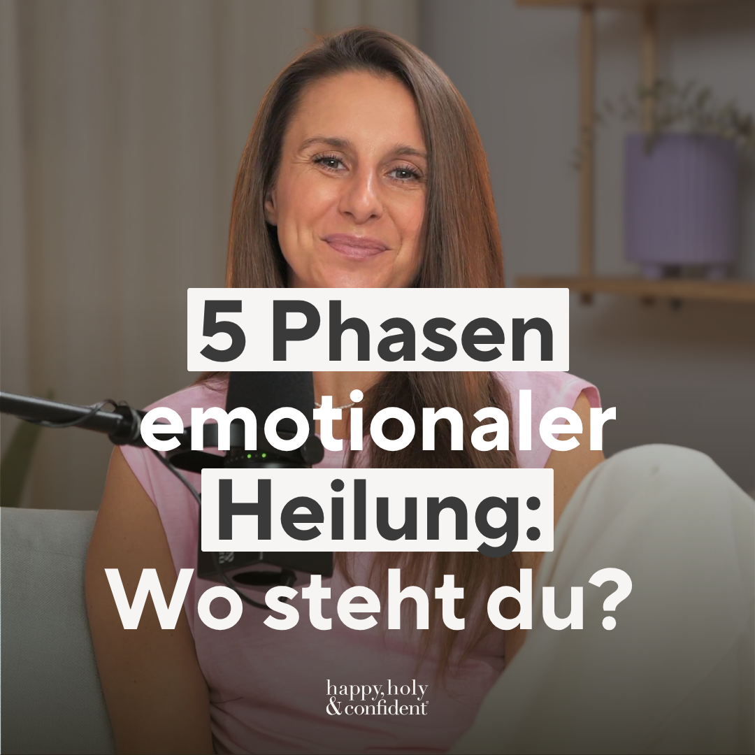 5 Phasen emotionaler Heilung: Wo stehst du gerade?