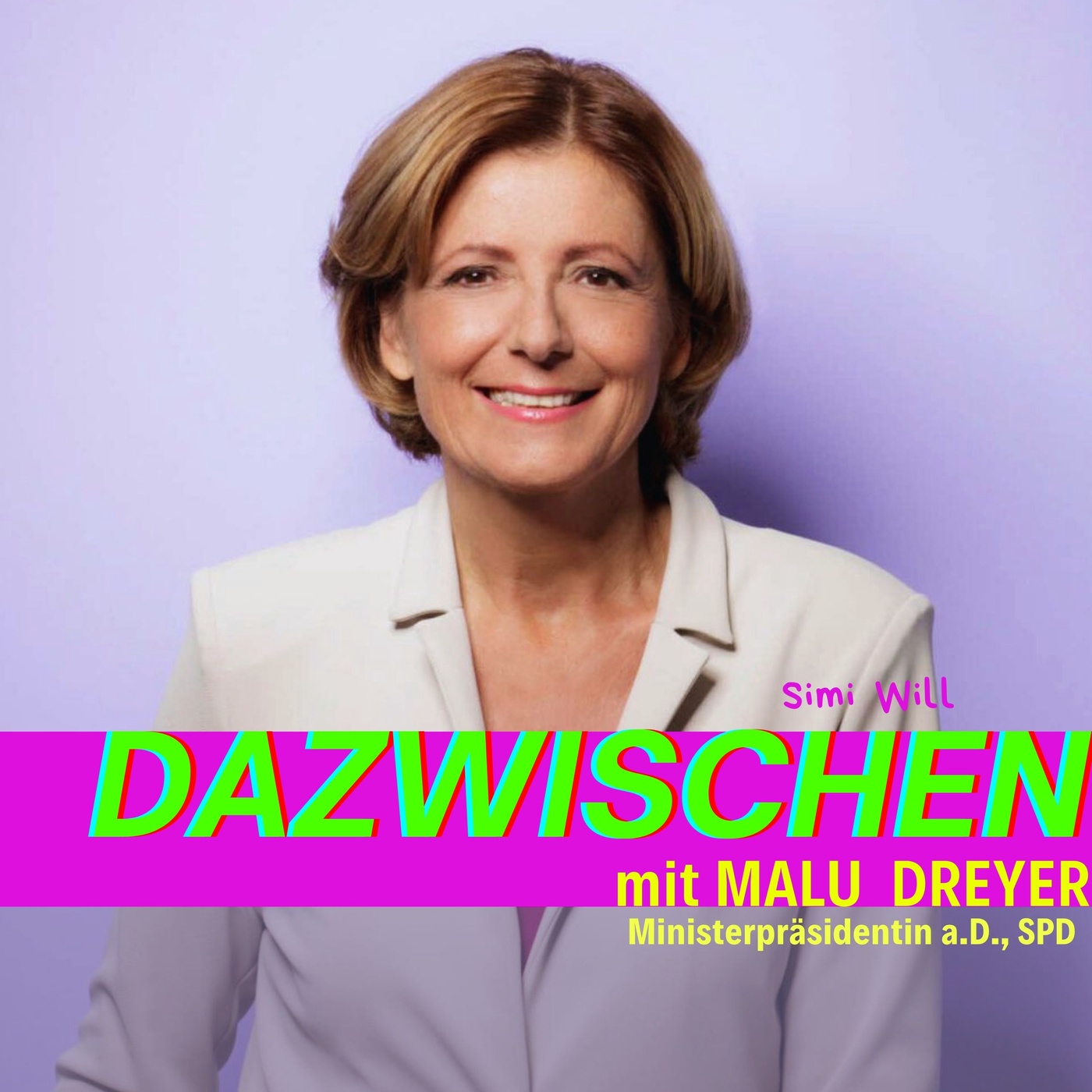 Dazwischen mit Malu Dreyer (Ministerpäsidentin a.D., SPD)