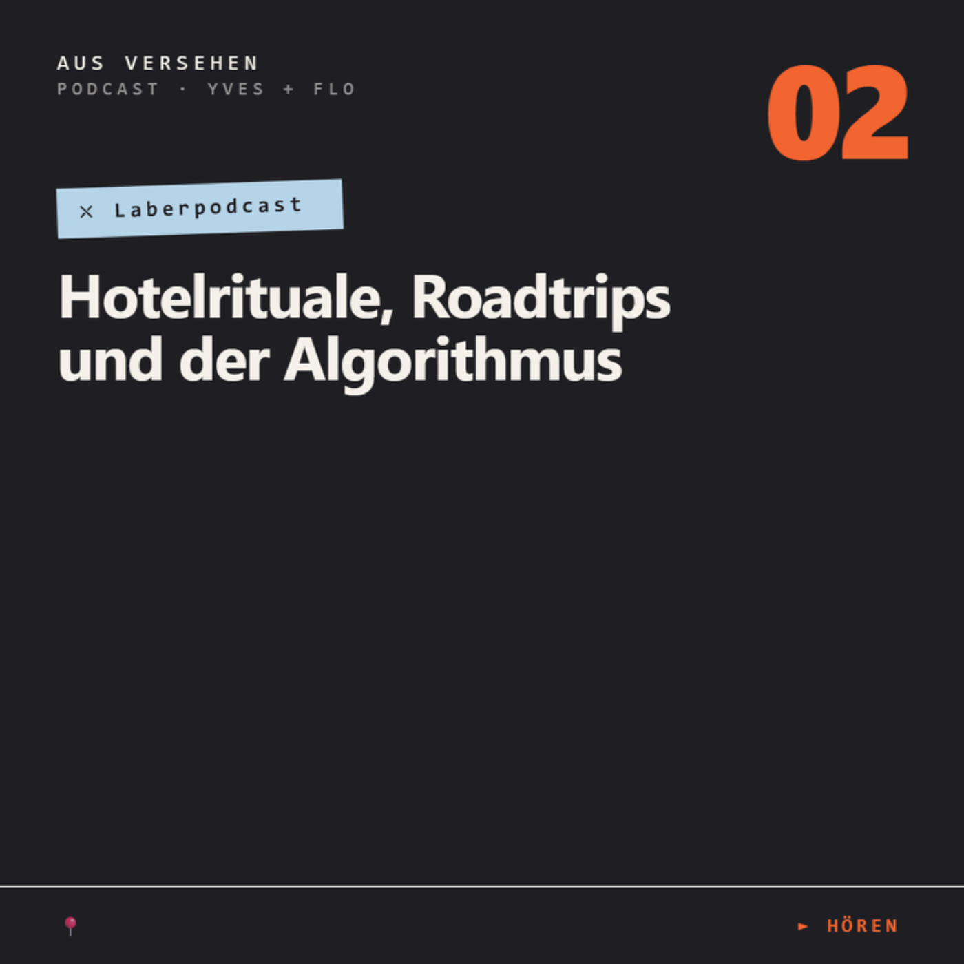 Aus Versehen #02 | Hotelrituale, Roadtrips und der Algorithmus