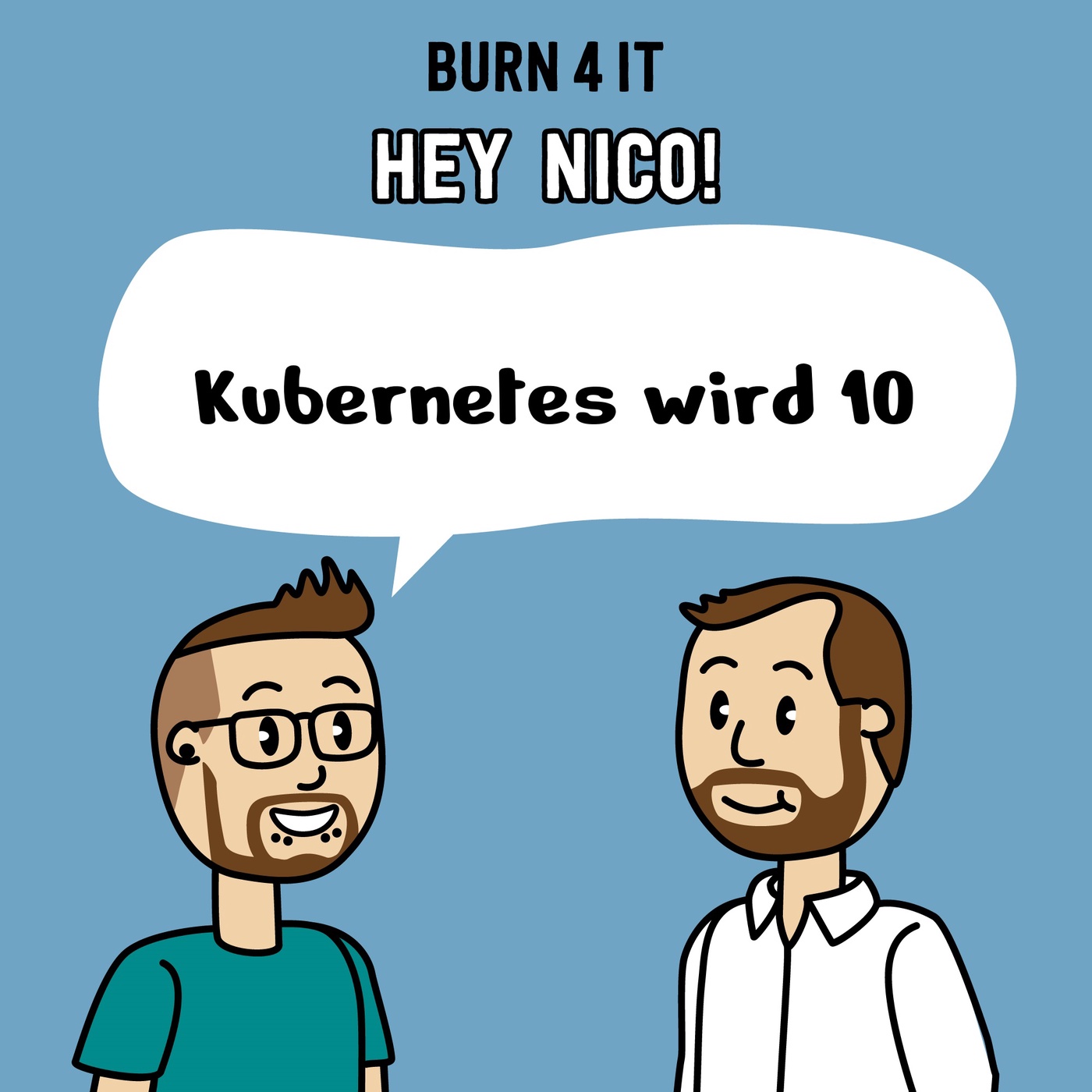 Hey Nico! Kubernetes wird 10