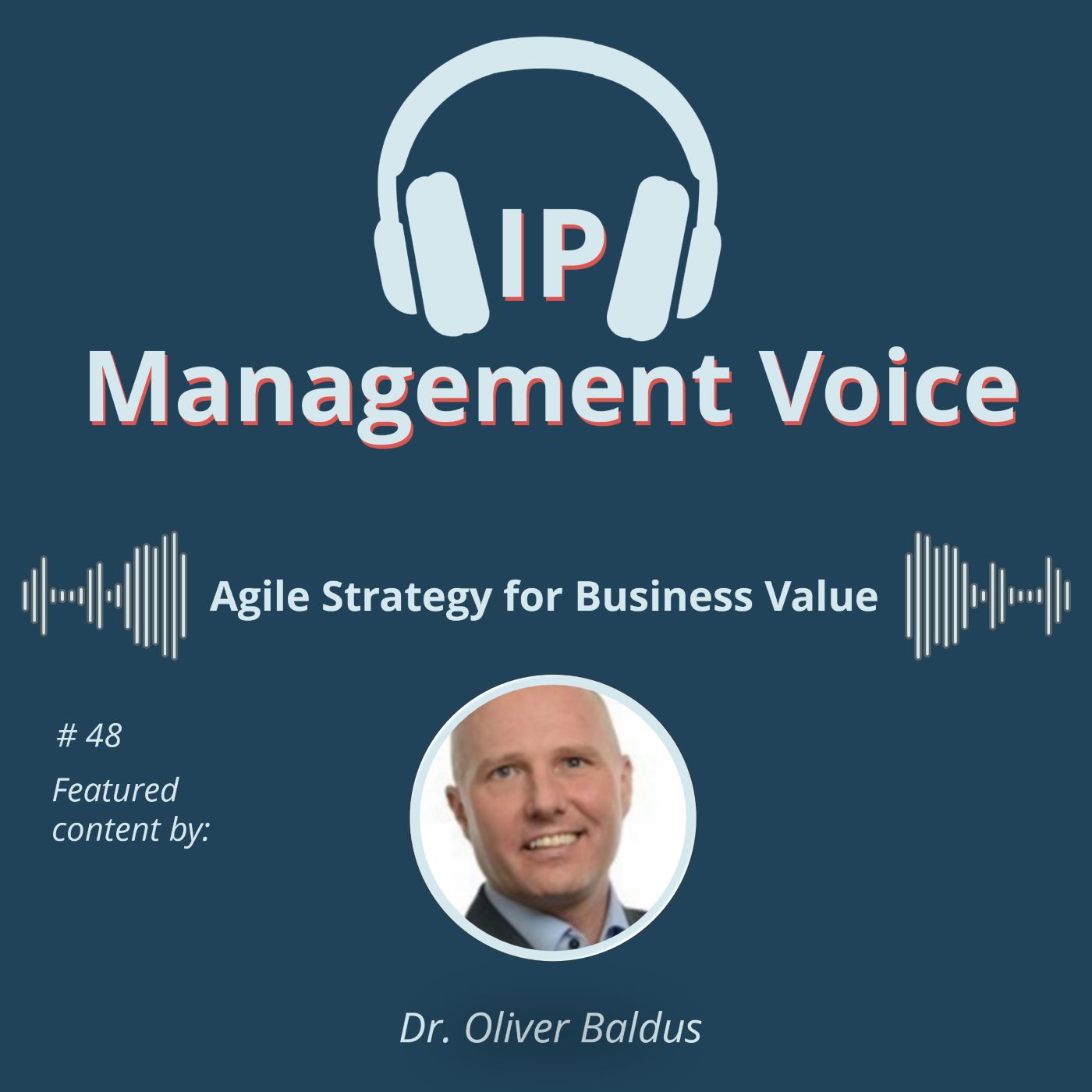 #48 Lean IP | Agile Strategy for Business Value