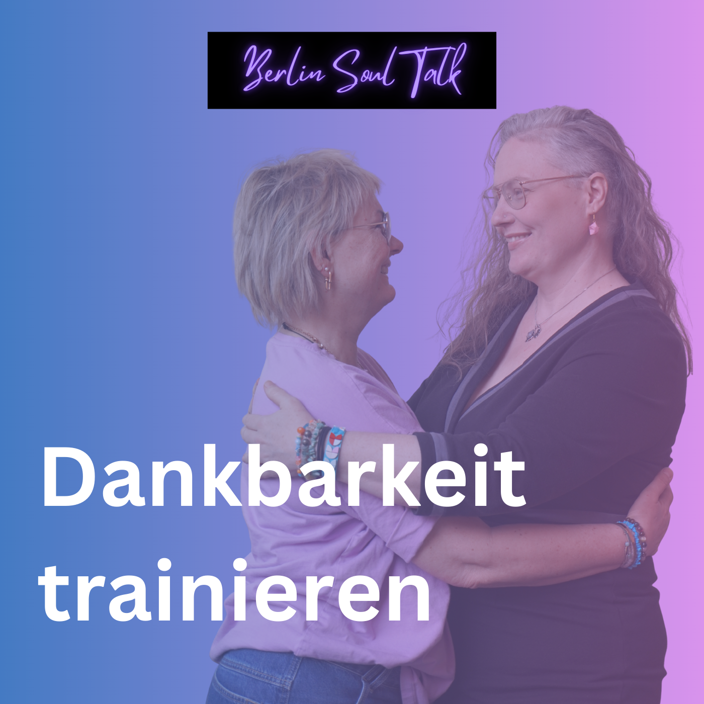 Dankbarkeit trainieren – wie ein Muskel (und warum es wirkt!)