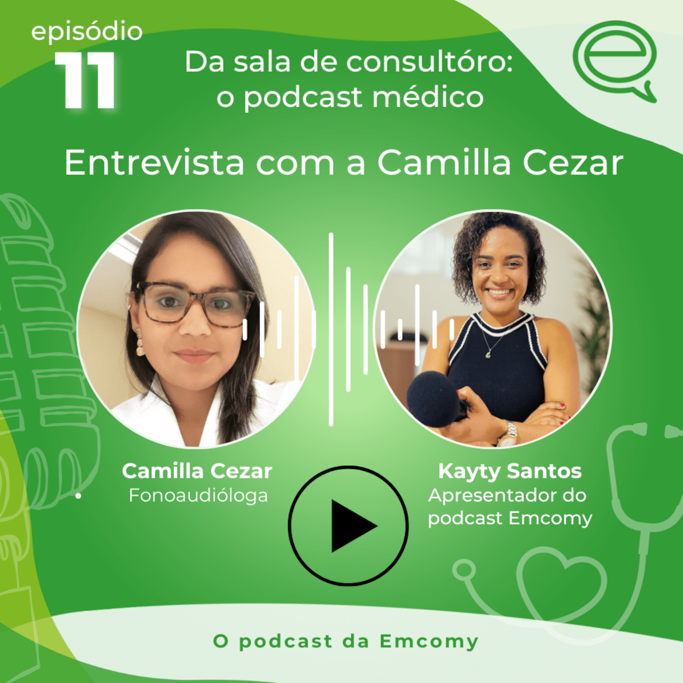 11 - Entrevista com a Camilla Cezar