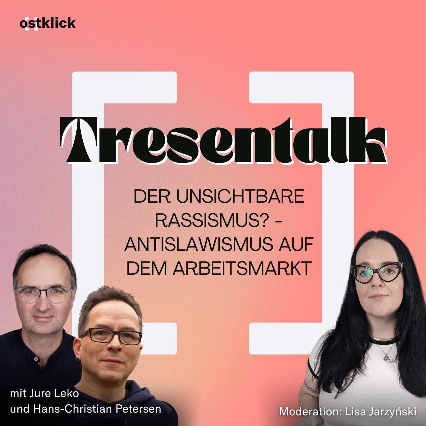 Tresentalk: Der unsichtbare Rassismus? Antislawismus auf dem Arbeitsmarkt