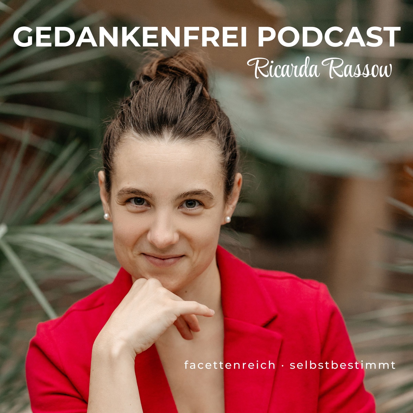 Gedankenfrei Podcast mit Ricarda Rassow