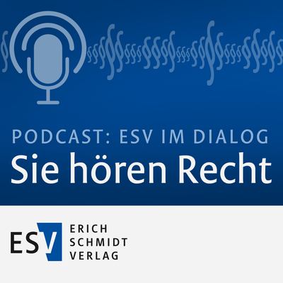 ESV im Dialog: „Sie hören Recht“ - Folge 18: „Plattformen als Marktplätze des digitalen Zeitalters“