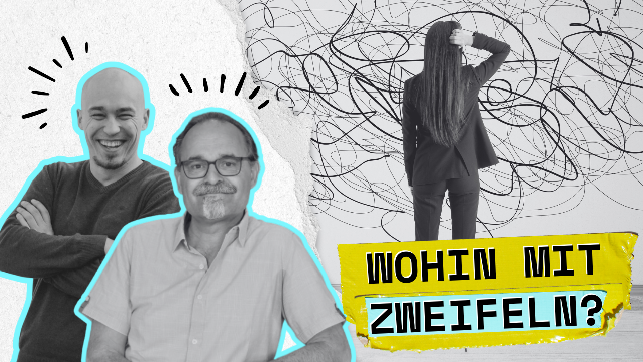 Umgang mit Glaubenszweifeln – mit Dr. Roland Hardmeier