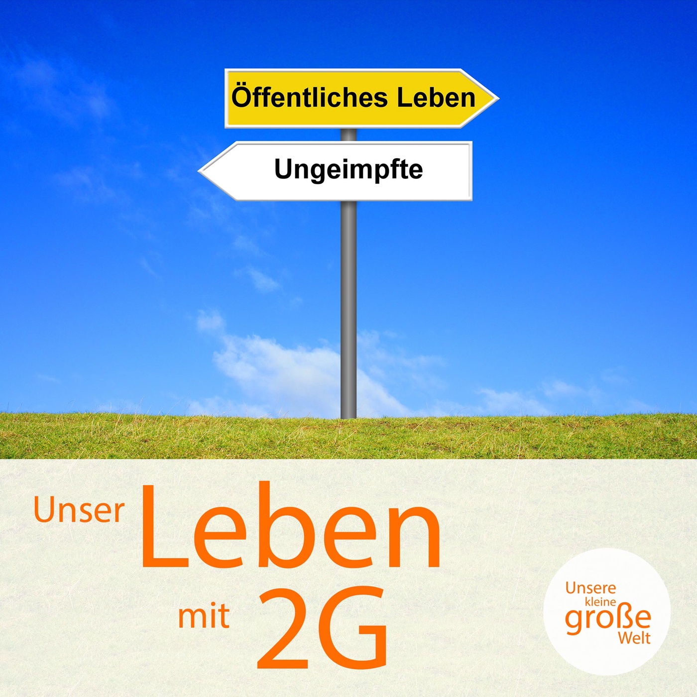 Unser Leben mit 2G