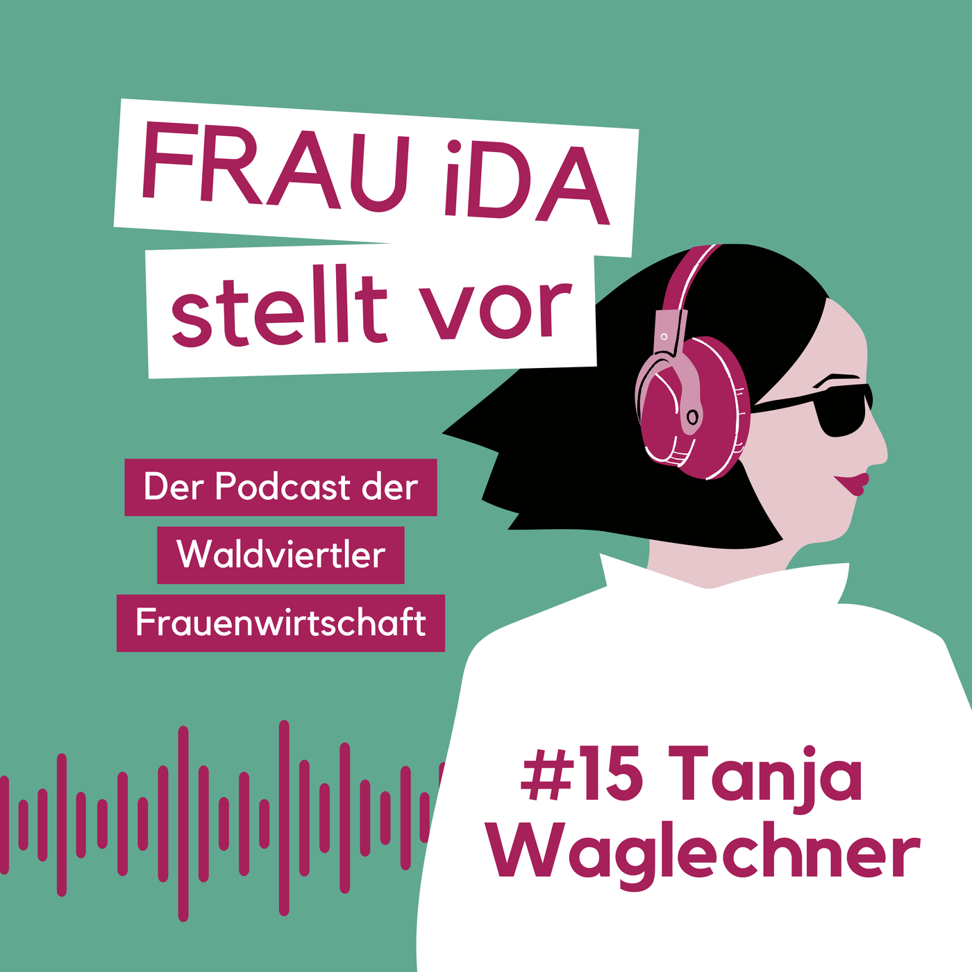FRAU iDA stellt vor #15 Tanja Waglechner