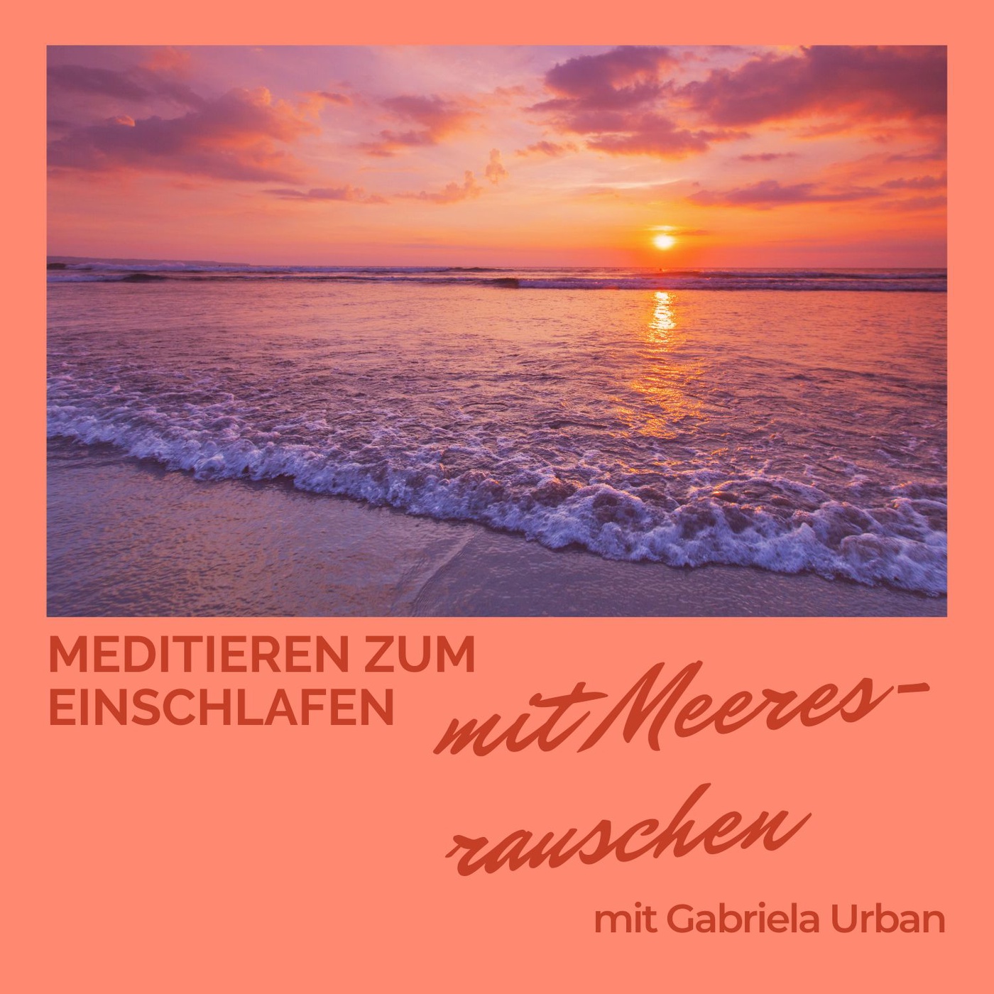 #117: Meditieren zum Einschlafen mit Meeresrauschen 🌊