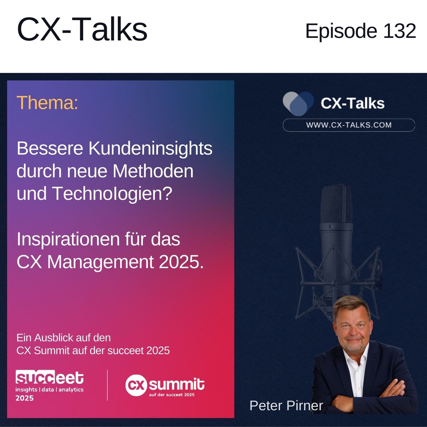 #132 Bessere Kundeninsights durch neue Methoden und Technologien? Eine aktuelle Gesamtschau von Peter Pirner