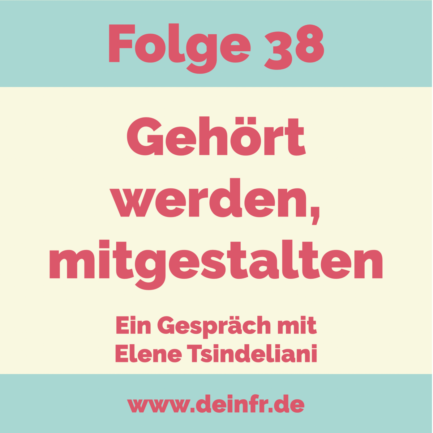#deinfr Folge 38 – Gehört werden, mitgestalten: Ein Gespräch mit Elene Tsindeliani