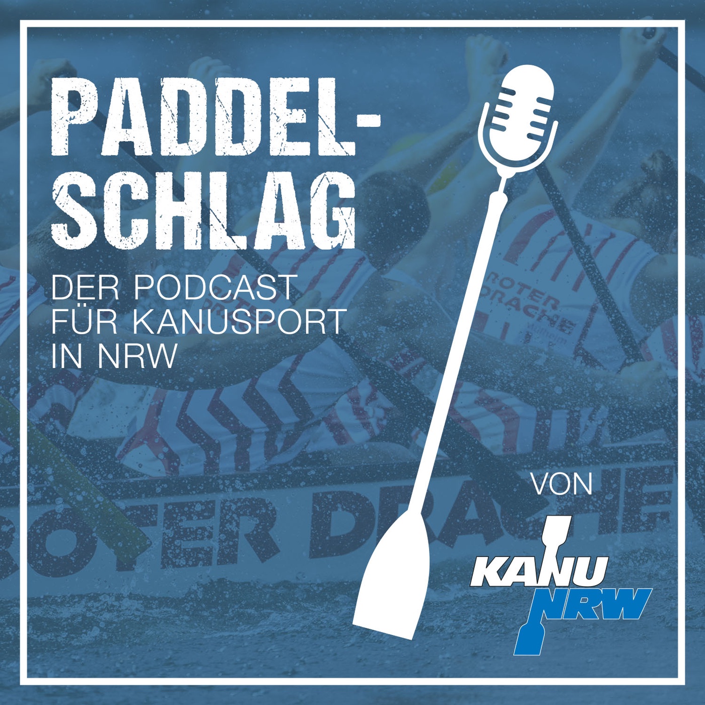 PADDELSCHLAG - der Podcast für Kanusport in NRW