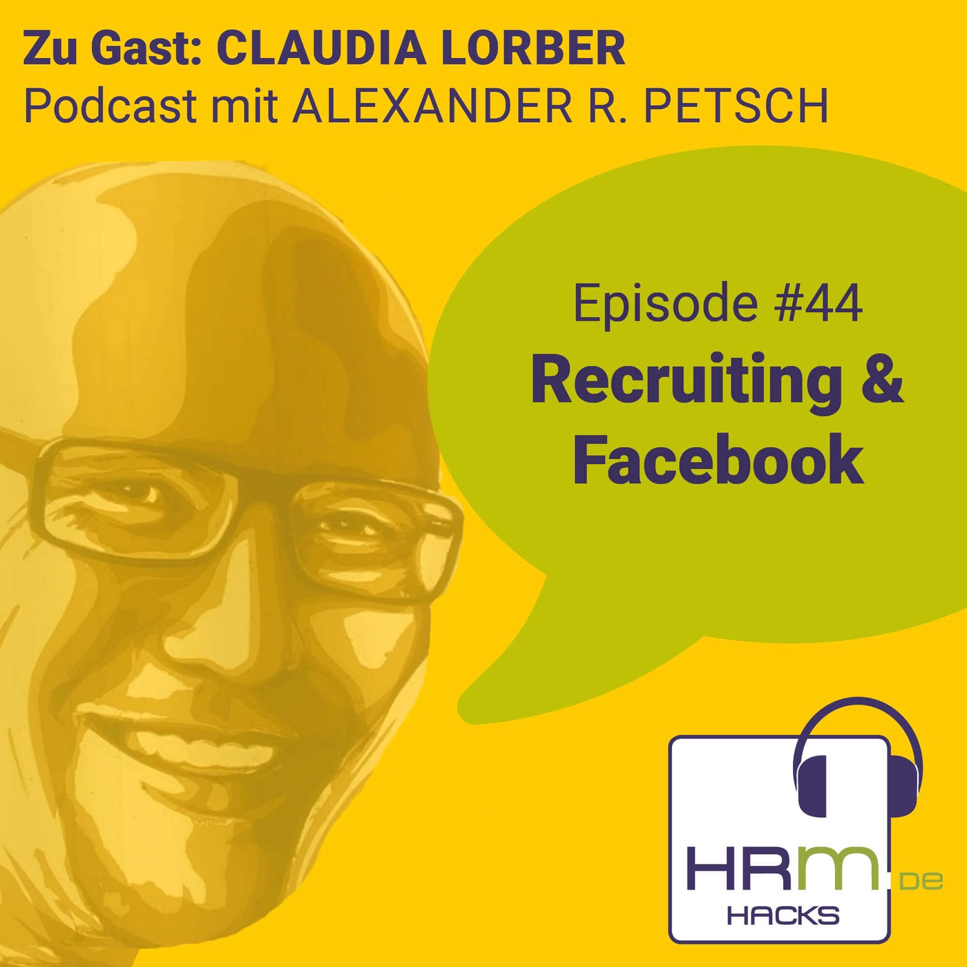 #44 Recruiting & Facebook mit Claudia Lorber