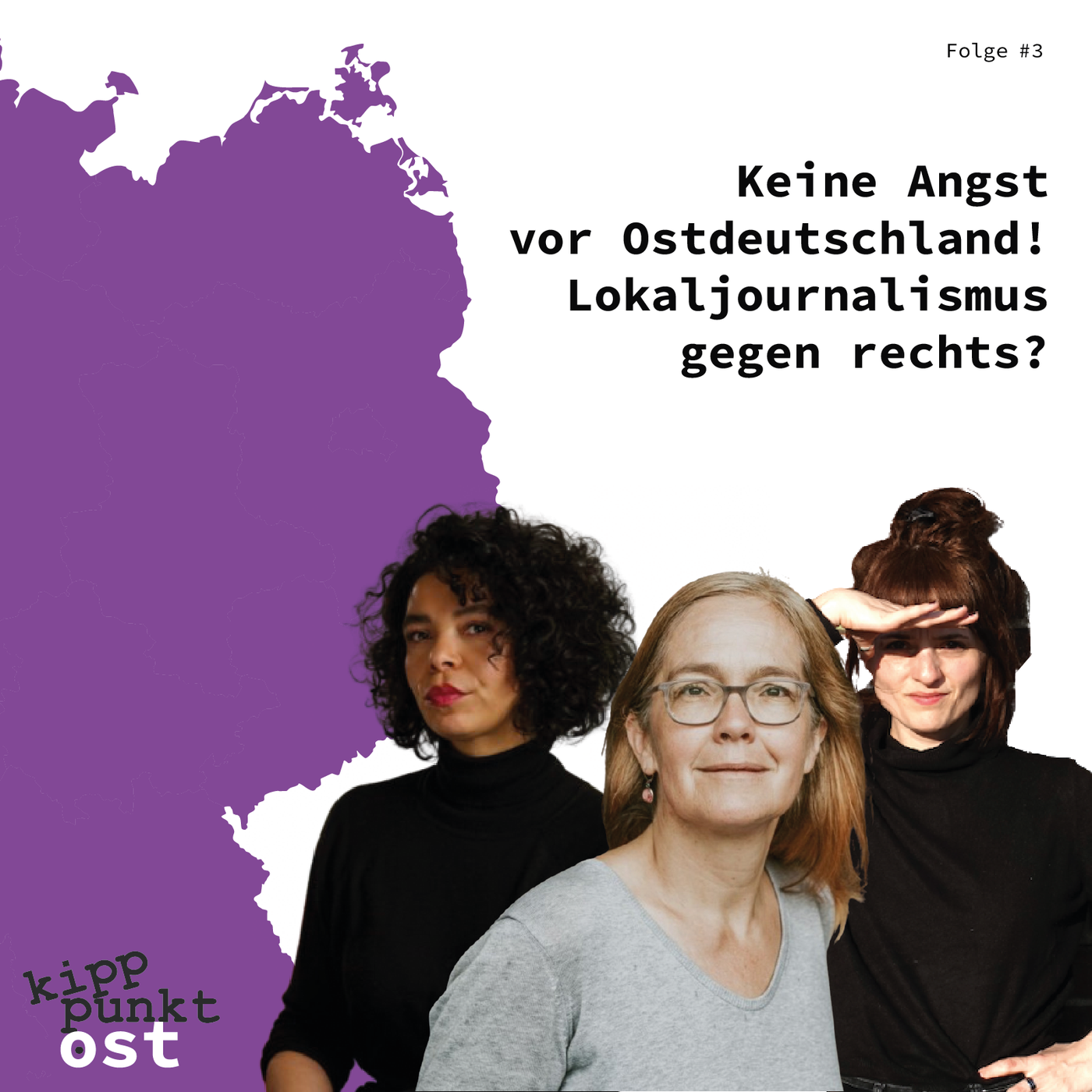 Kipppunkt Ost – Folge 3: Keine Angst vor Ostdeutschland! Lokaljournalismus gegen rechts?