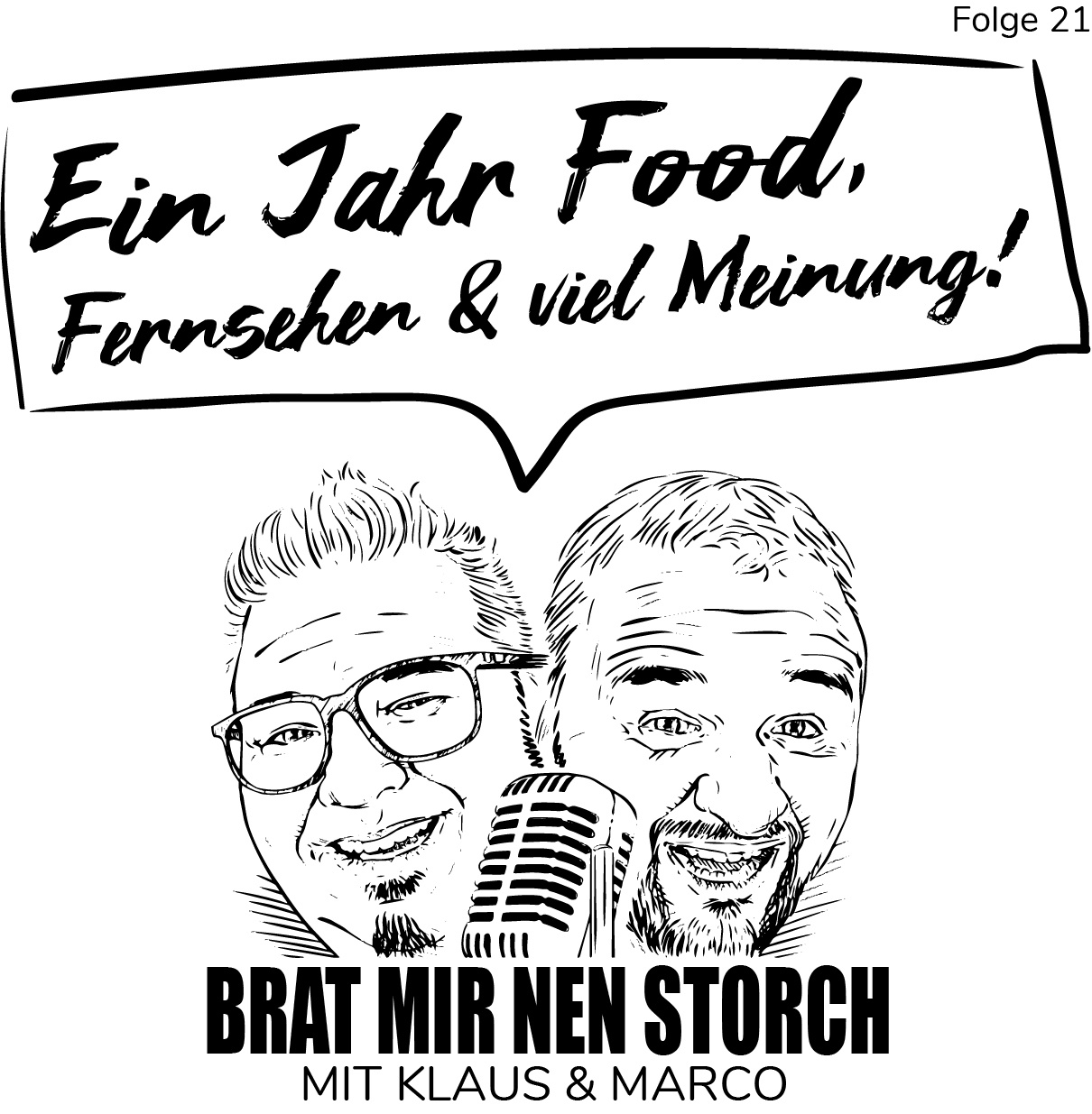 Brat mir nen Storch - 21 - Ein Jahr Food, Fernsehen und viel Meinung!