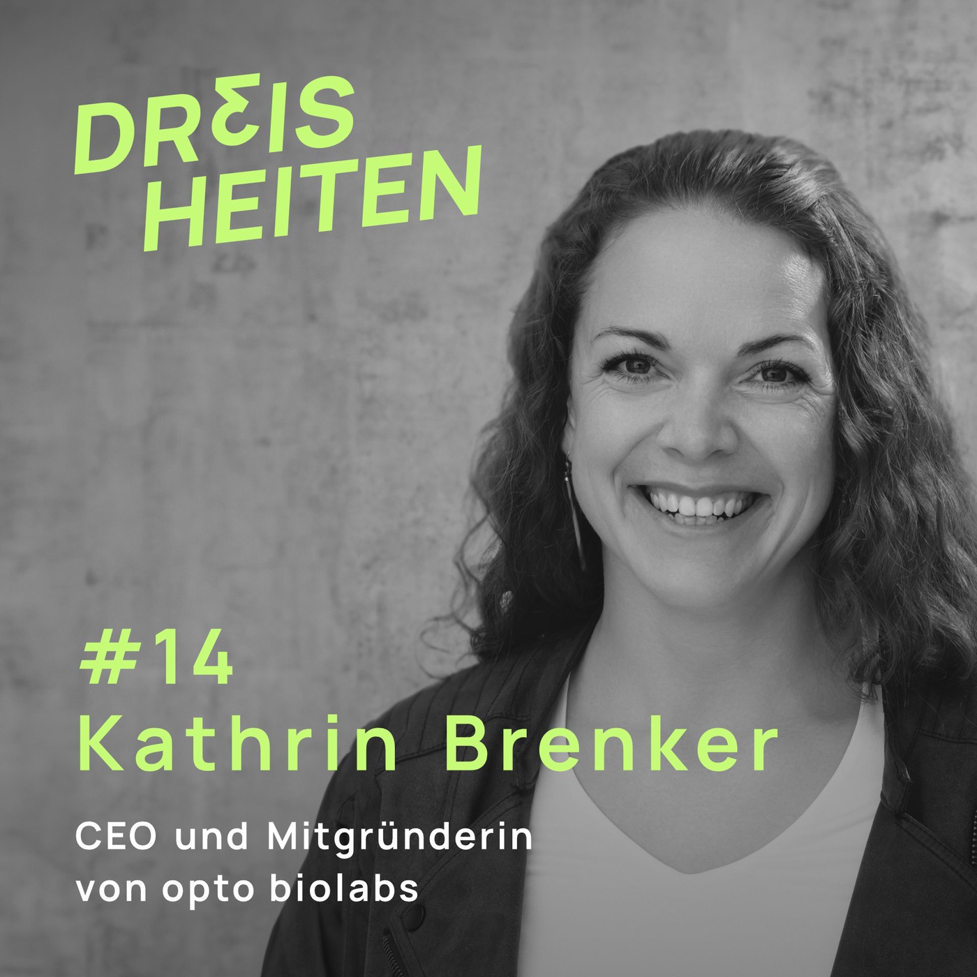 #14 - Kathrin Brenker - CEO und Mitgründerin von opto biolabs