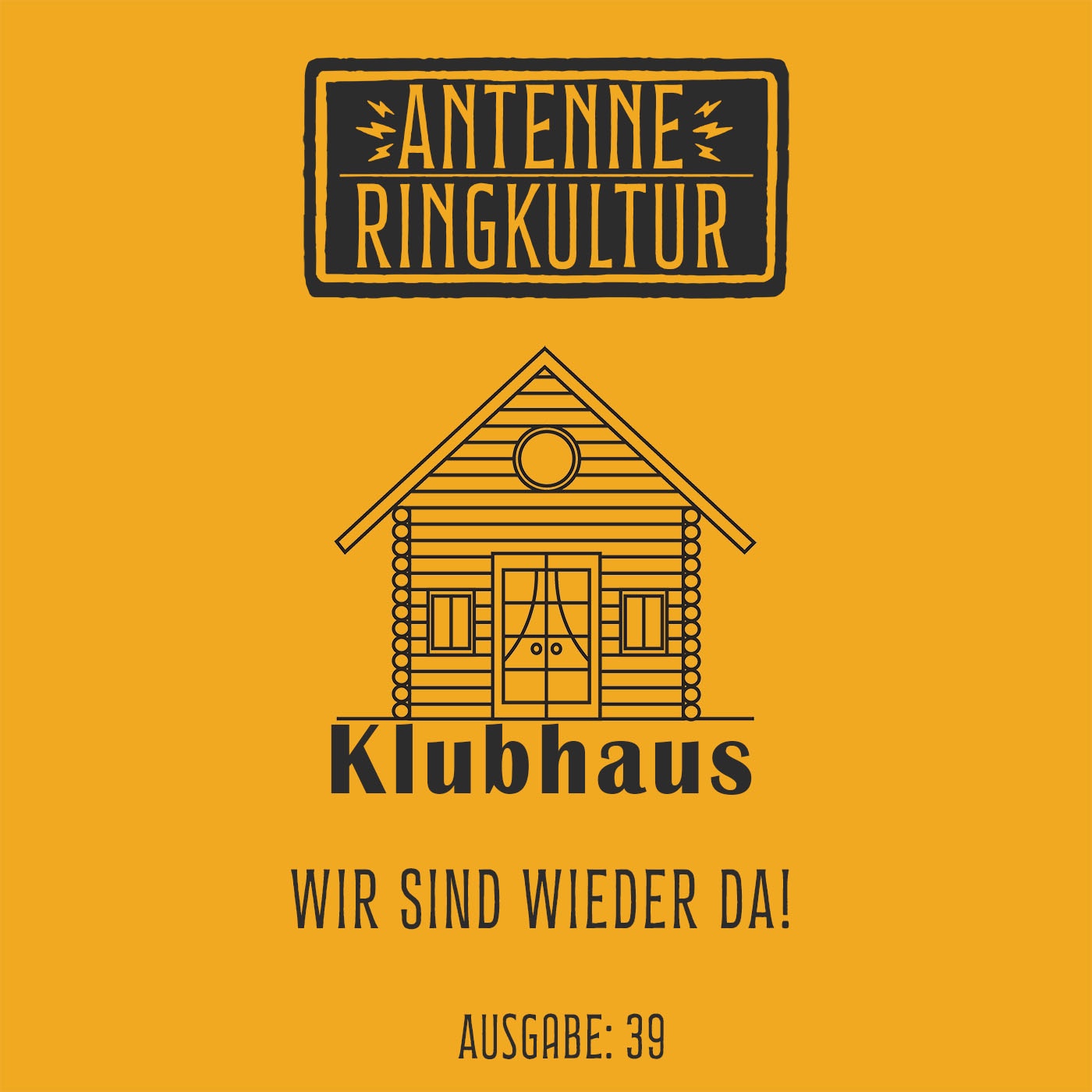 Antenne Ringkultur [Ausgabe 39]: Klubhaus 