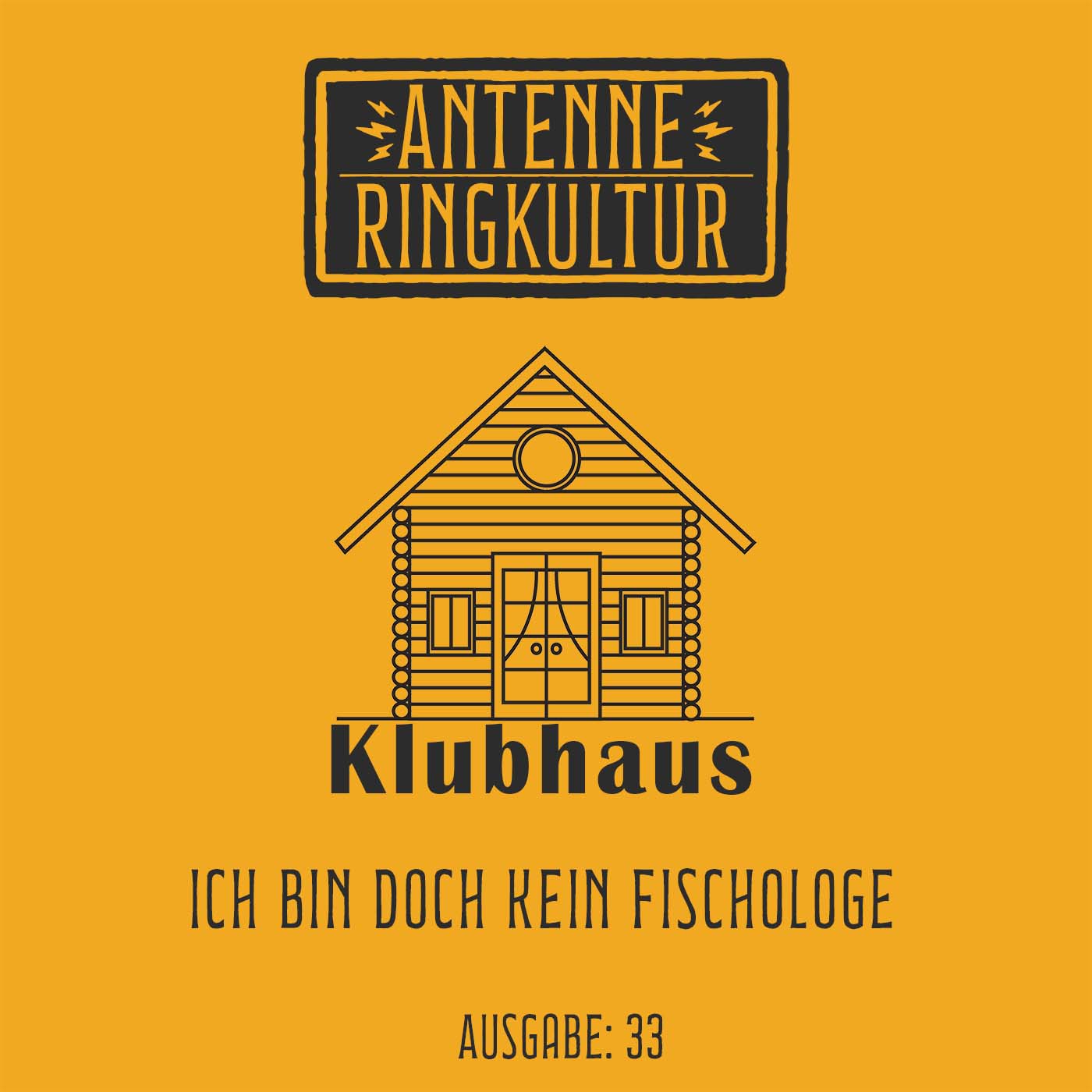 Antenne Ringkultur [Ausgabe 33]: Klubhaus 