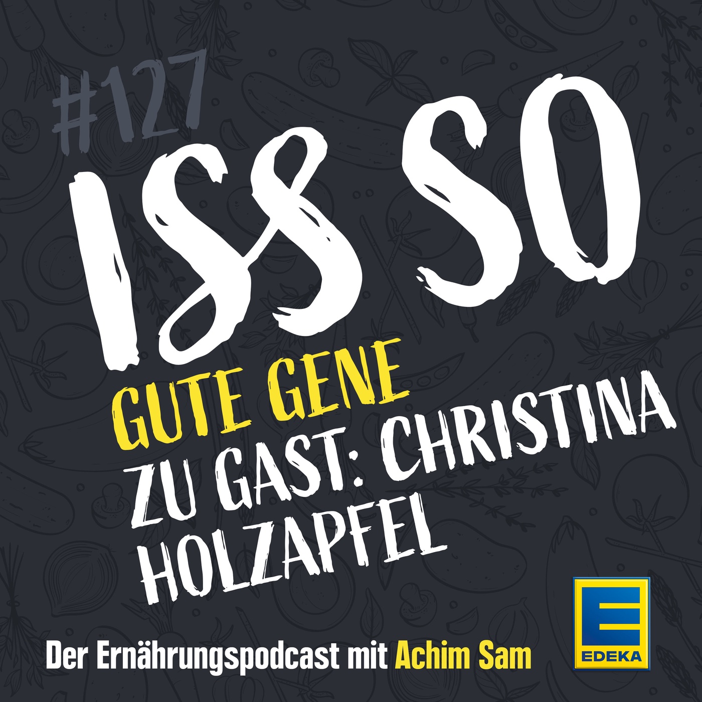 127: Gute Gene – Welchen Einfluss haben unsere Gene auf Gesundheit & Körpergewicht – Zu Gast: Christina Holzapfel