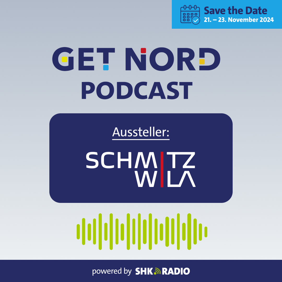 Der GET NORD Podcast - SCHMITZ-WILA auf der Get Nord 2024