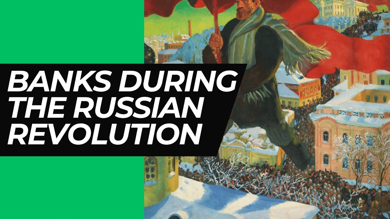 Banks during the Russian Revolution