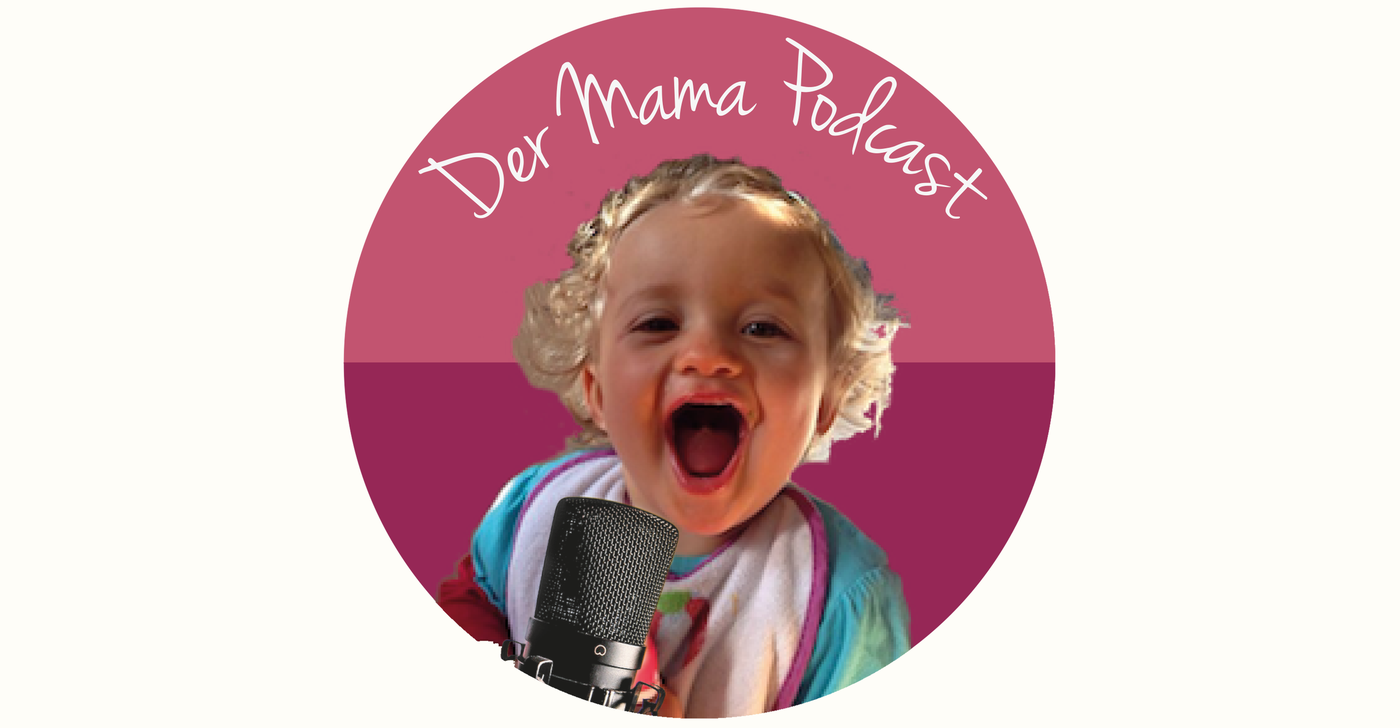 Der Mama Podcast - Kindererziehung und Familie/ Persönlichkeitsentwicklung für dich und deine Kinder