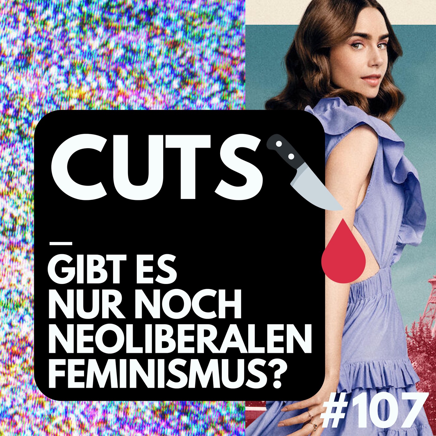 #107 - Gibt's nur noch *neoliberalen* Feminismus?