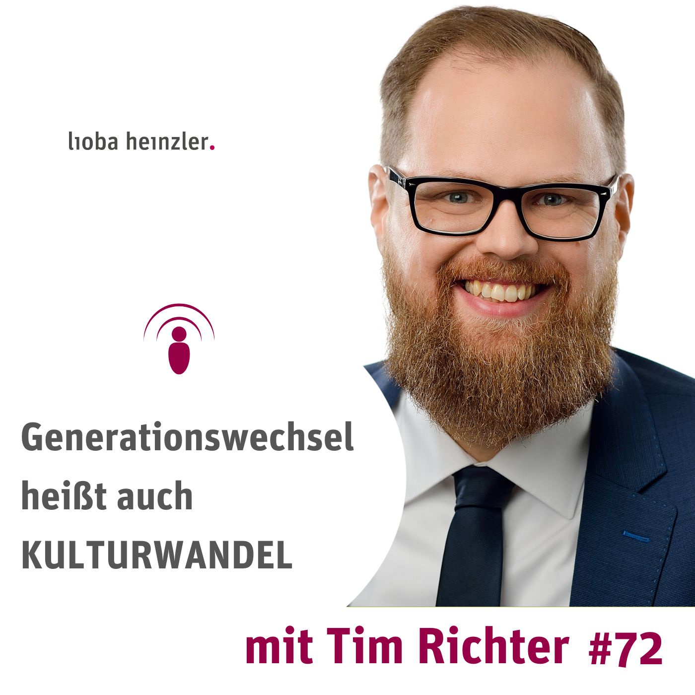 Generationswechsel heißt auch Kulturwandel - mit Tim Richter