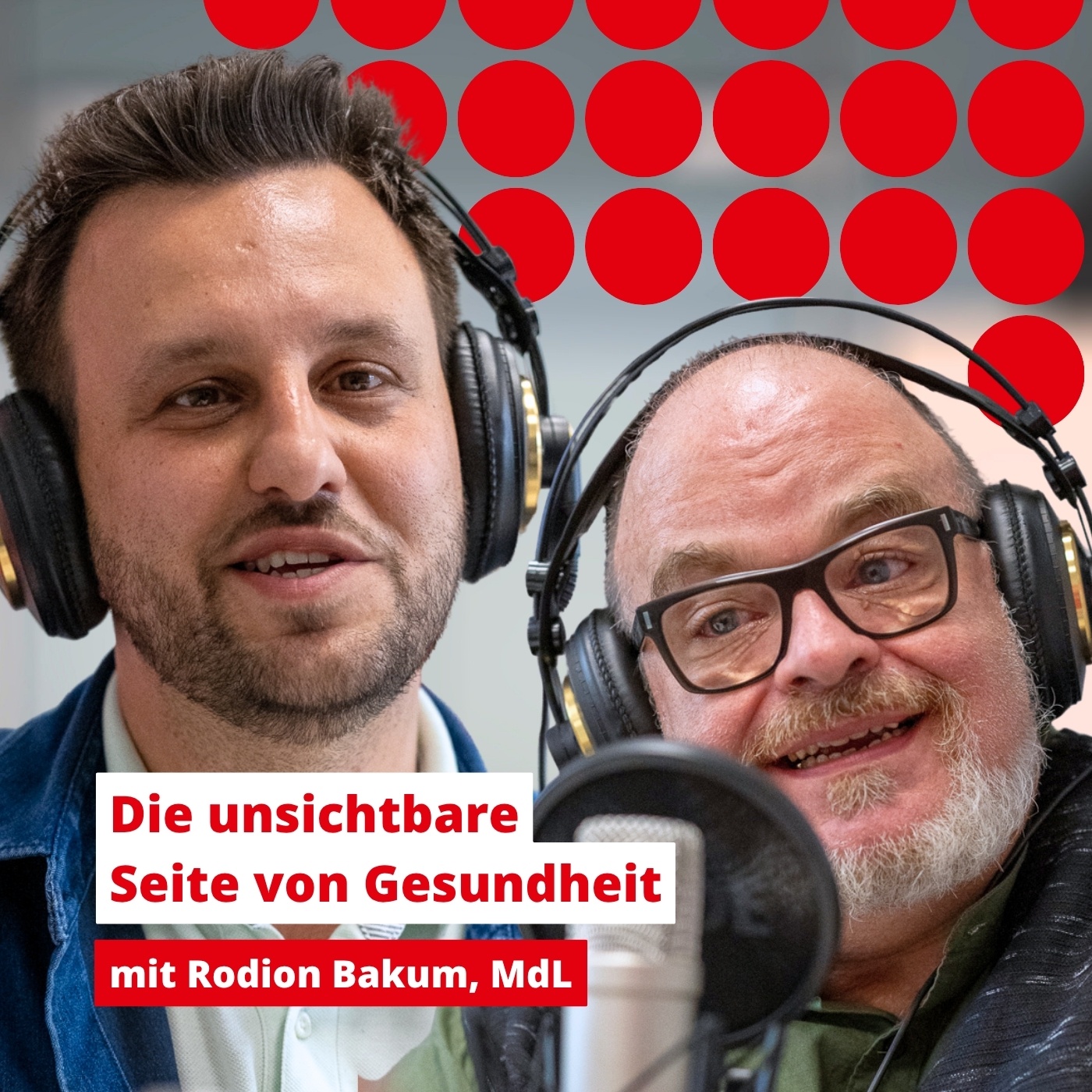 Die unsichtbare Seite von Gesundheit (Mit Rodion Bakum, MdL)