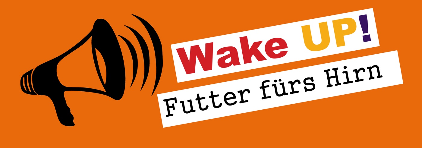 WakeUp! - Futter für's Hirn