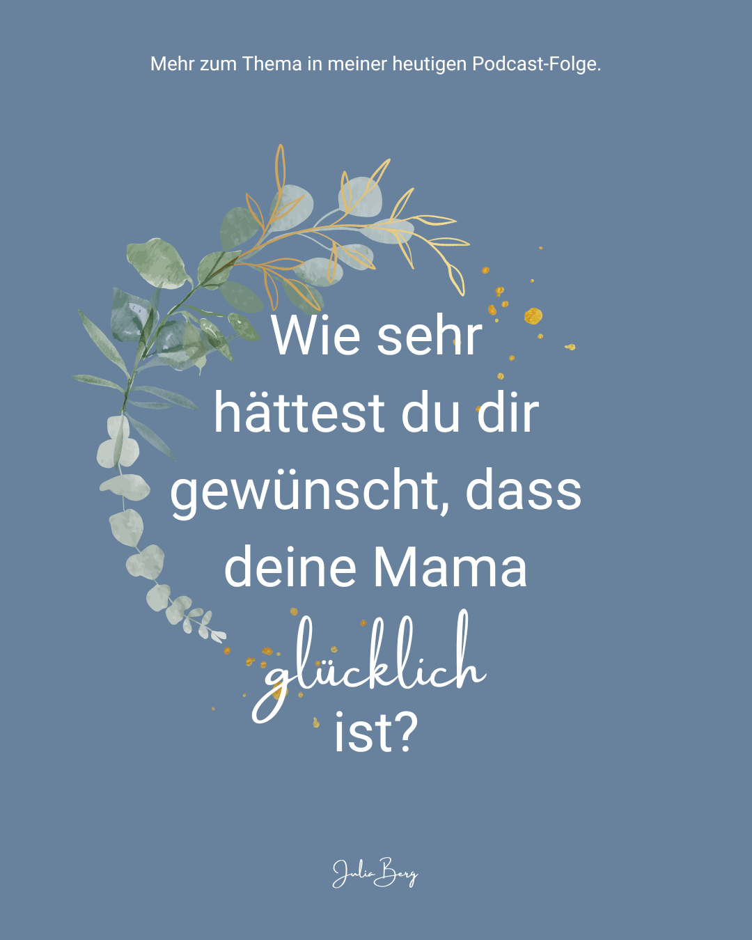 BASIC - Wie sehr hättest du dir gewünscht, dass deine Mama glücklich ist?