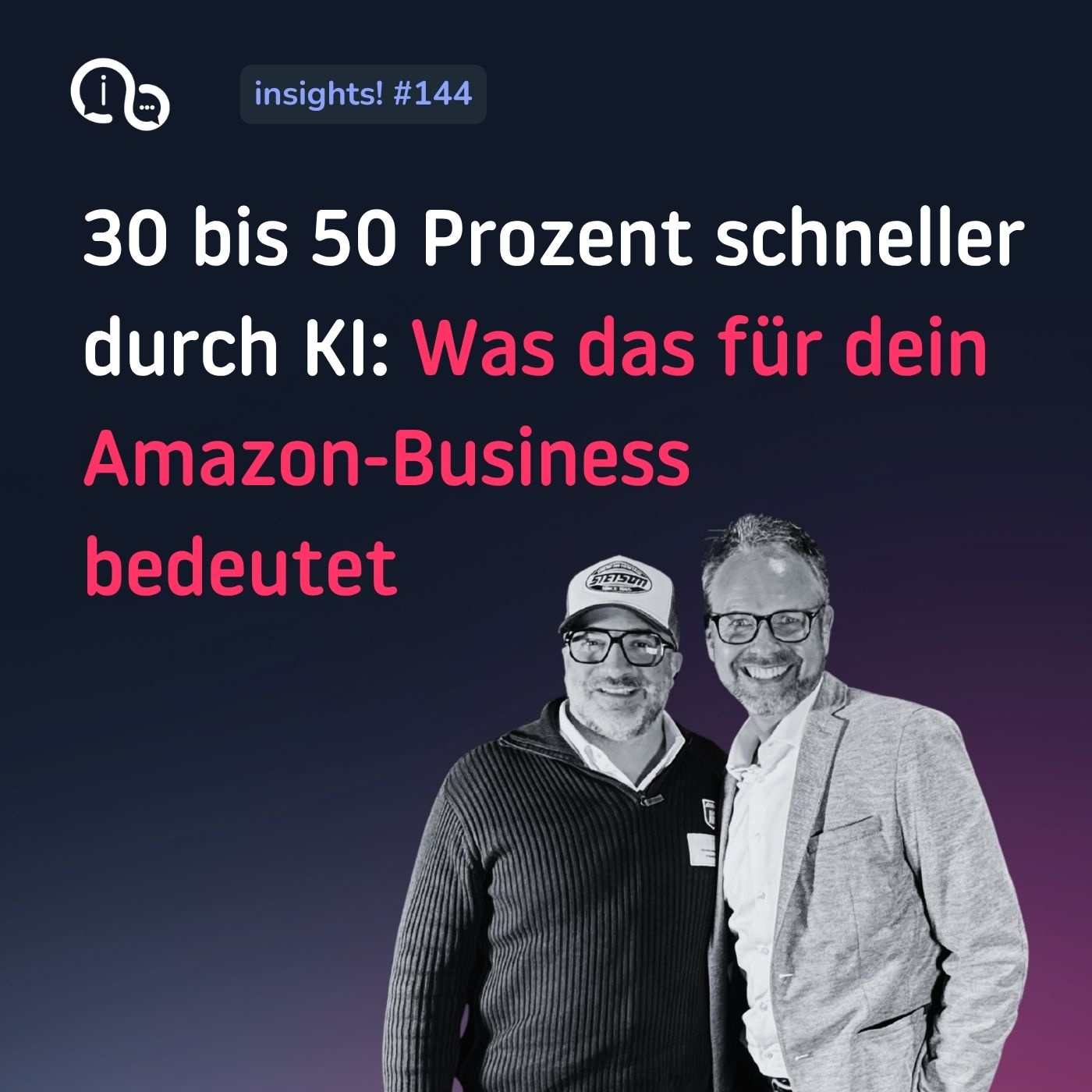 144	30 bis 50 Prozent schneller durch KI: Was das für dein Amazon-Business bedeutet