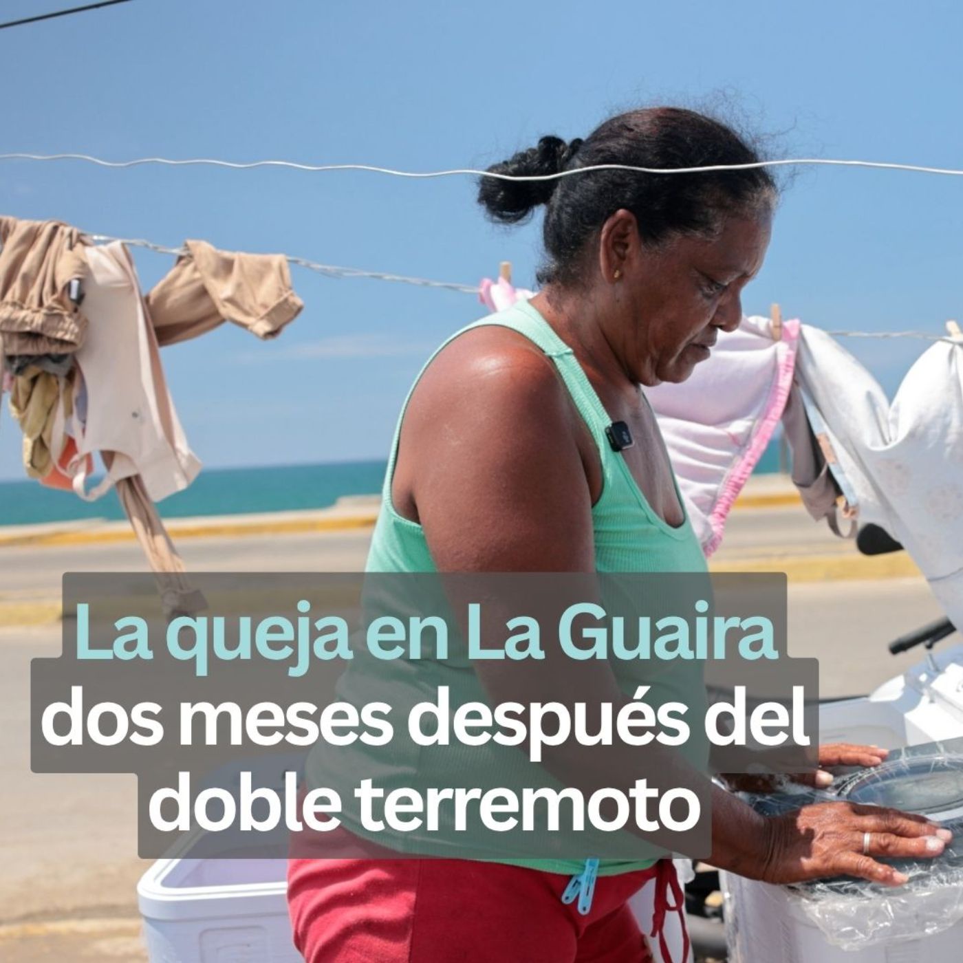 La queja en La Guaira dos meses después del doble terremoto