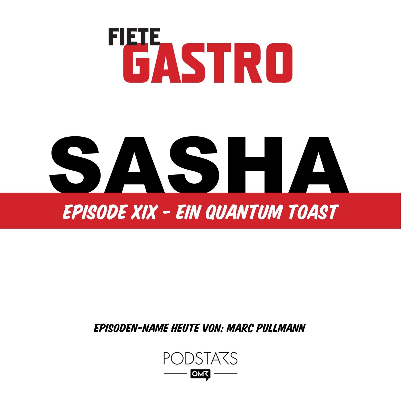 #19 Ein Quantum Toast - mit Sasha