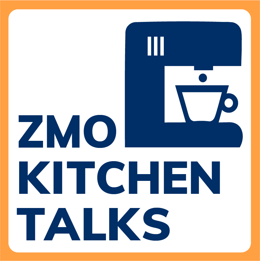 ZMO kitchen talks