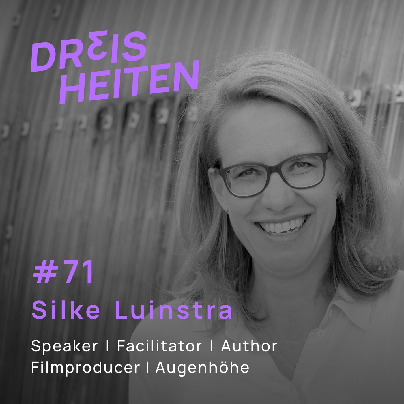 Silke Luinstra - Speaker | Facilitator | Author | Filmproducer - Lebenserfahrung & Weisheiten (#71)