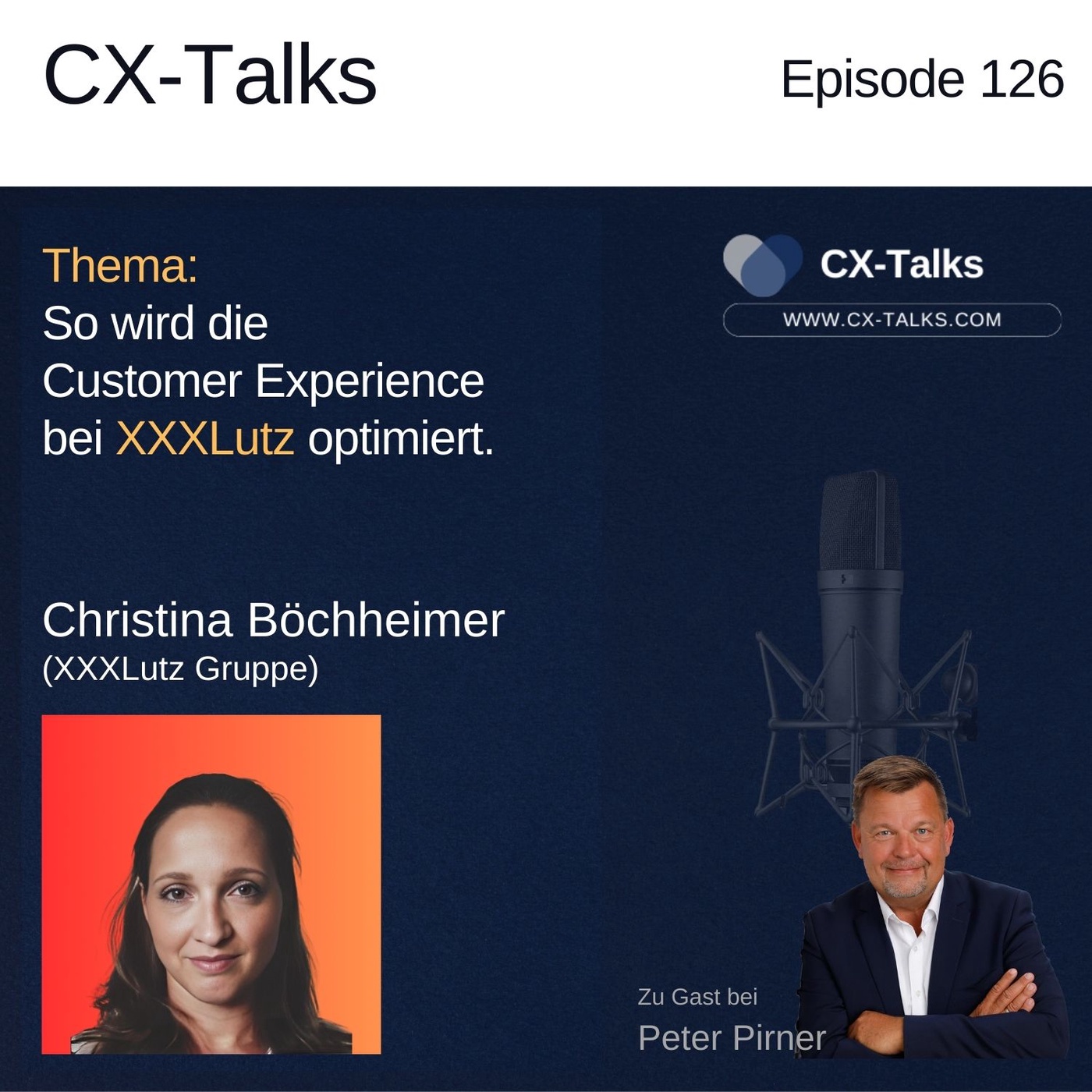 #126 So wird die Customer Experience bei XXXLutz optimiert. Christina Böchheimer bei Peter Pirner