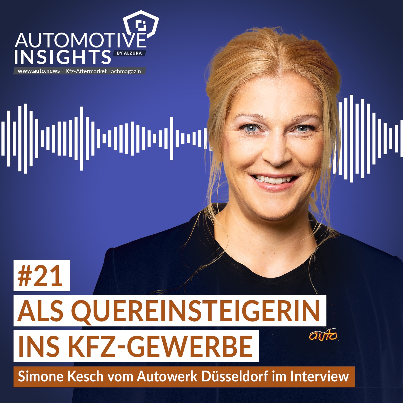 #21 - Als Quereinsteigerin ins Kfz-Gewerbe - Simone Kesch vom Autowerk Düsseldorf im Interview