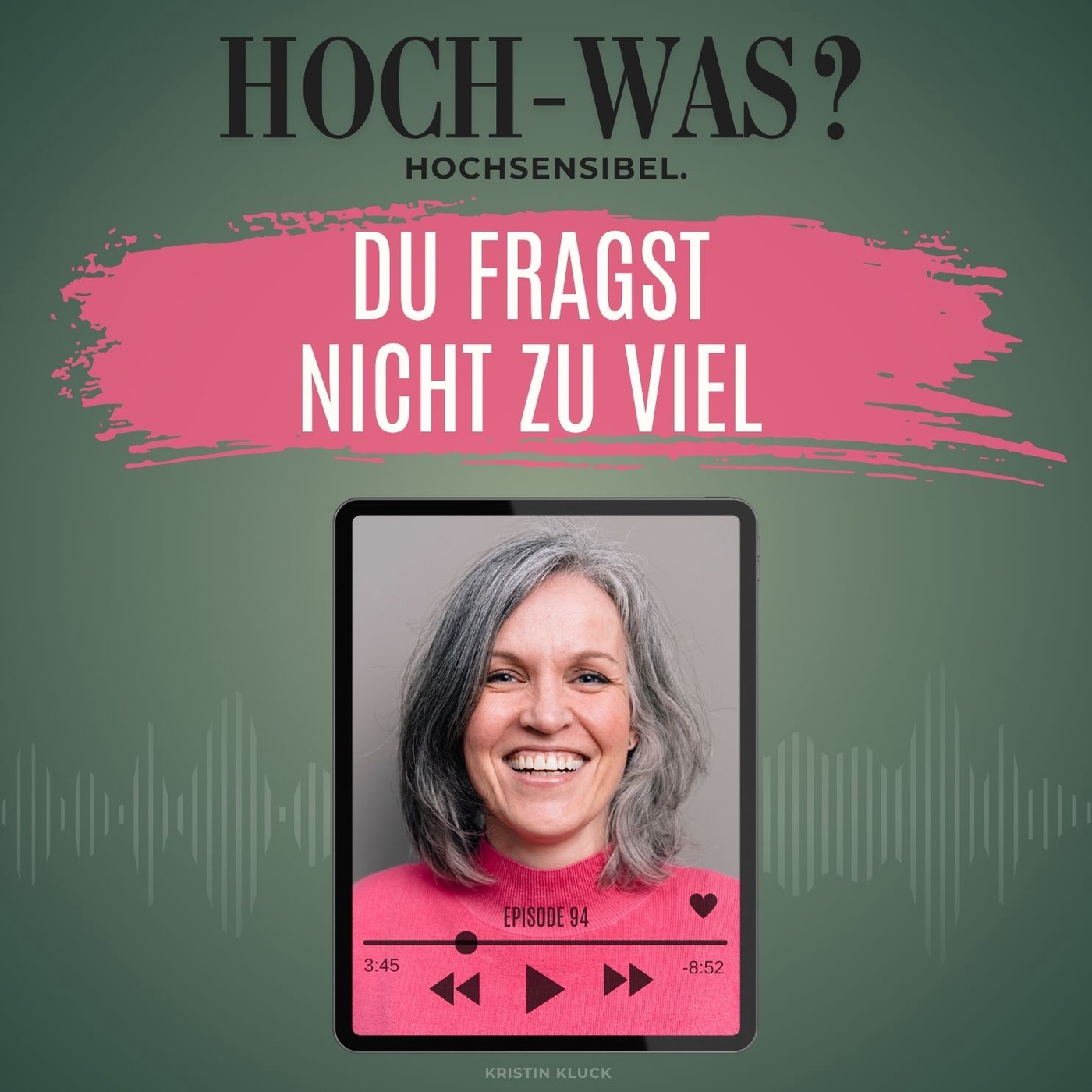 Du fragst nicht zu viel...