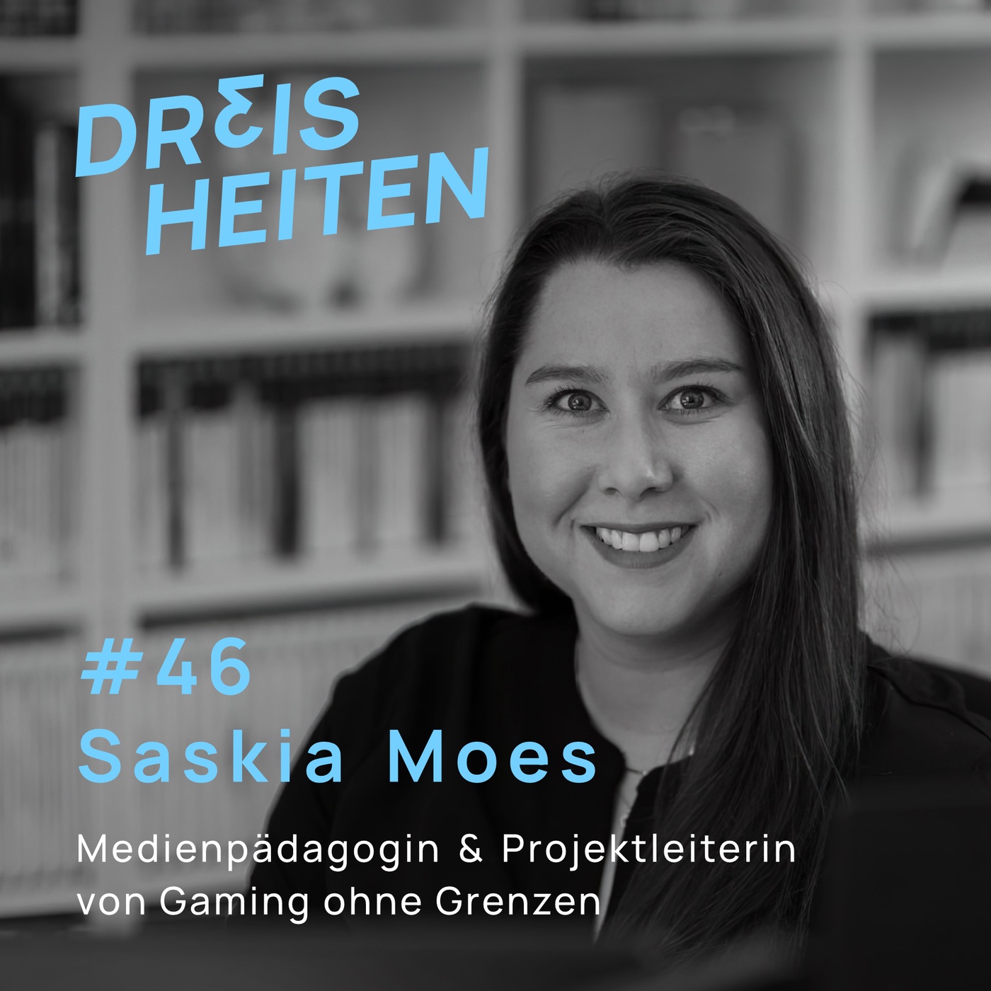#46 - Saskia Moes - Medienpädagogin & Projektleiterin von Gaming ohne Grenzen (Inklusion & Barrierefreiheit in Spielen)