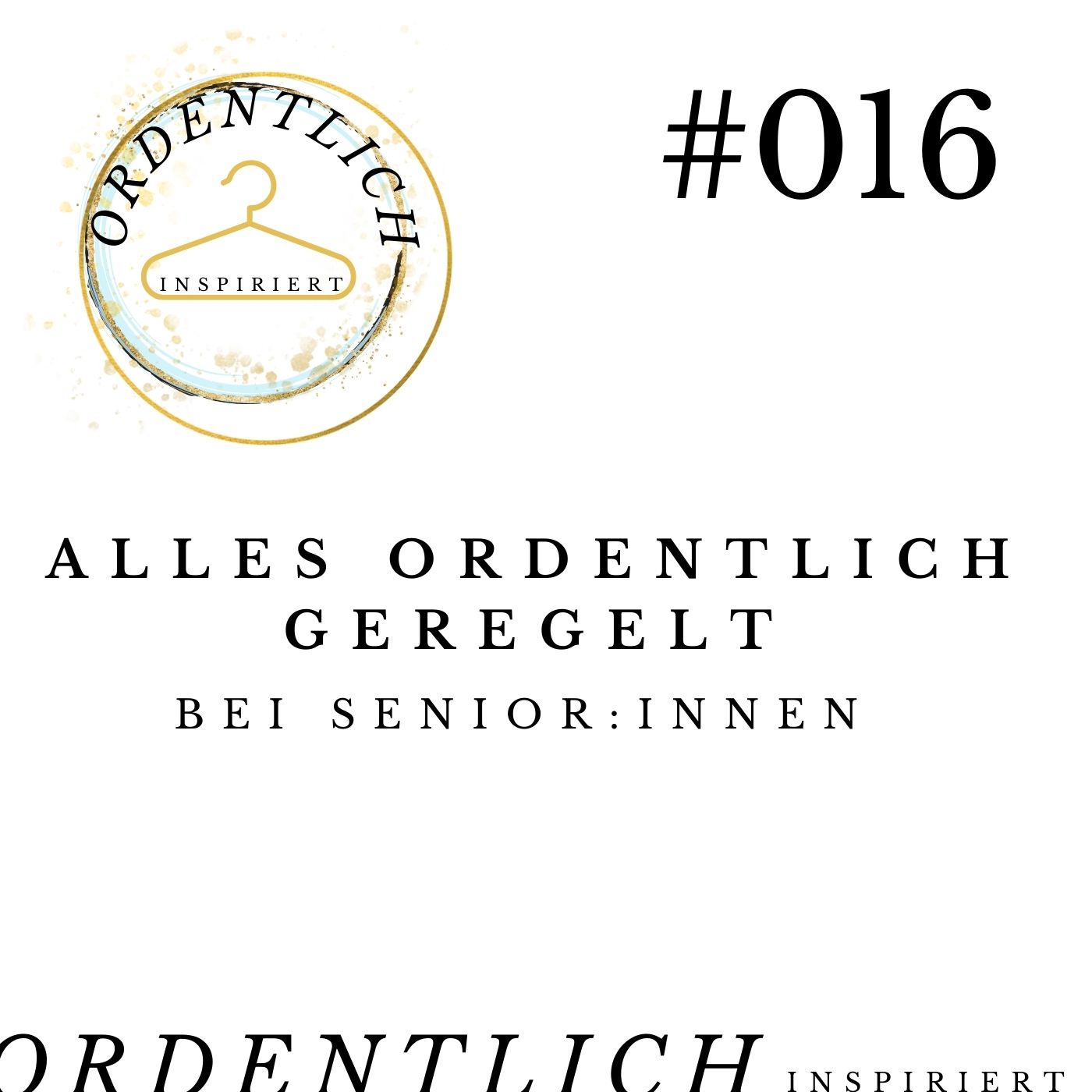 ordentlich inspiriert #016_Alles ordentlich geregelt