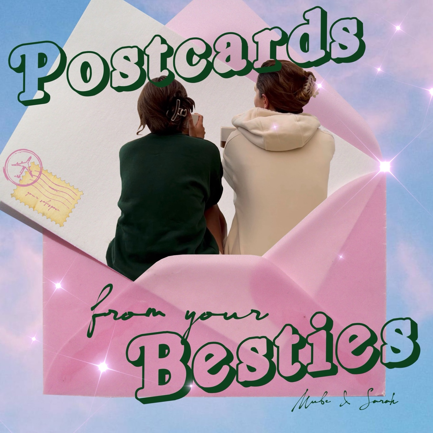 Postcards from your Besties