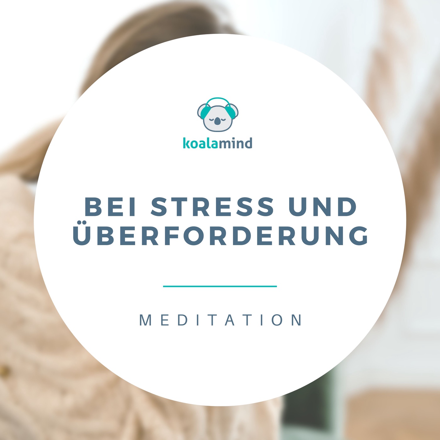 Meditation: Bei Stress und Überforderung