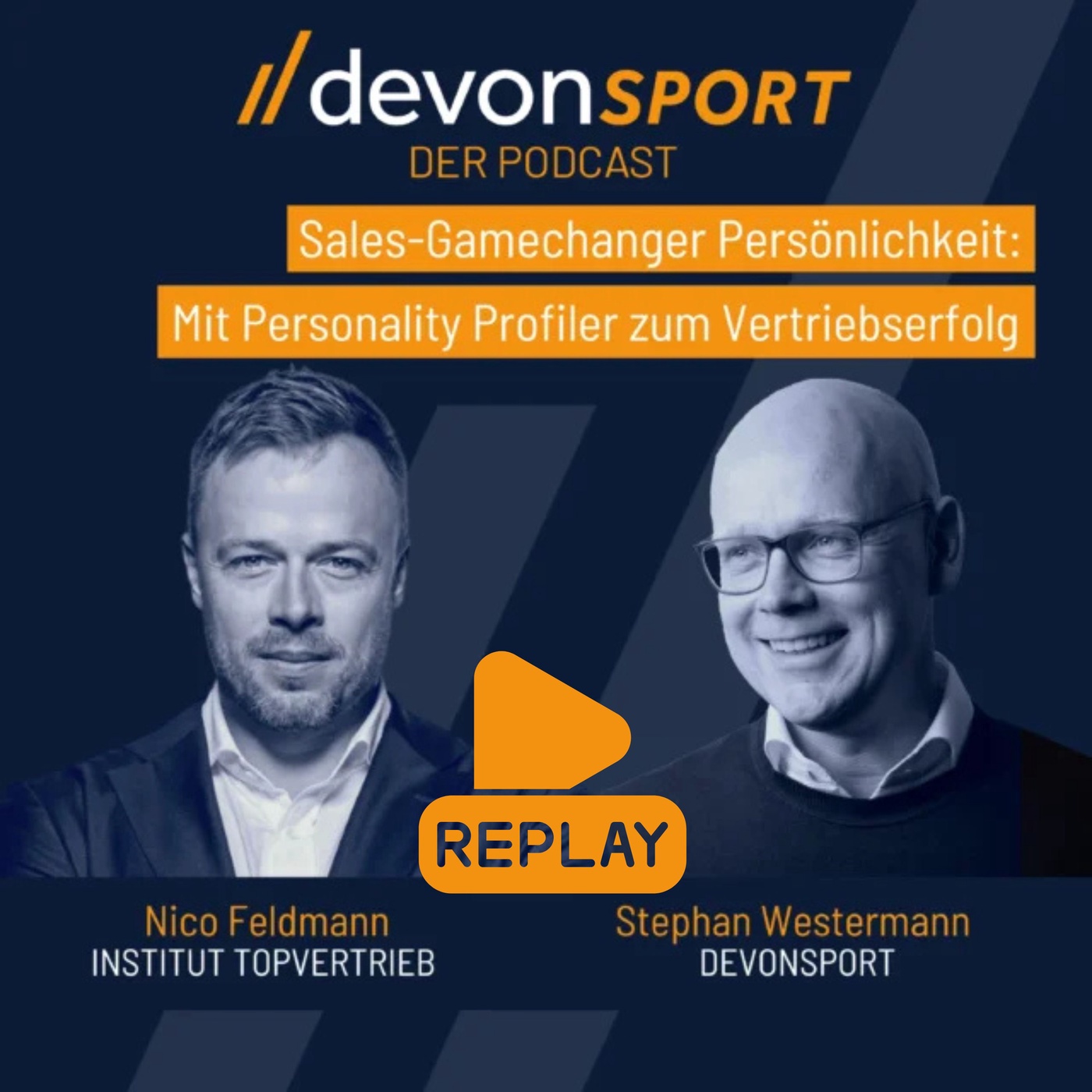 BEST-OF REPLAY: Sales-Gamechanger Persönlichkeit – Mit Personality Profiler zum Vertriebserfolg – mit Nico Feldmann