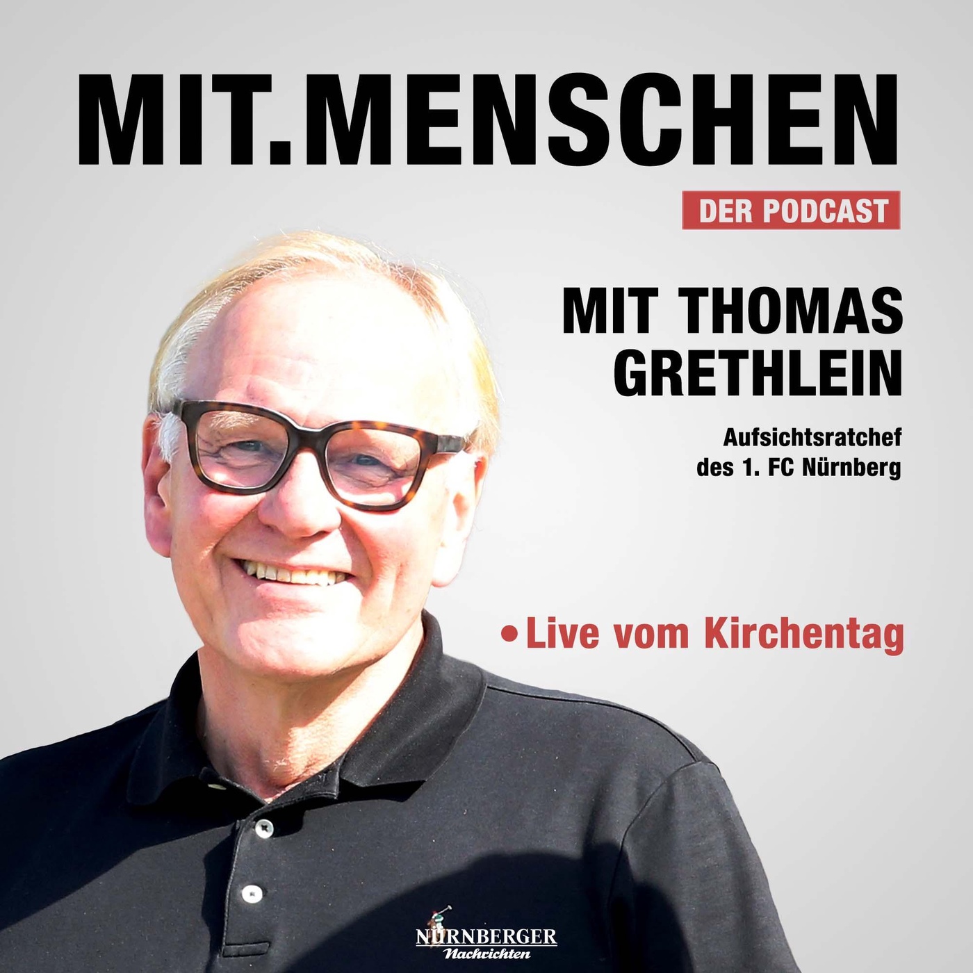 Folge 72: Thomas Grethlein und sein emotionalster Moment beim 1. FC Nürnberg